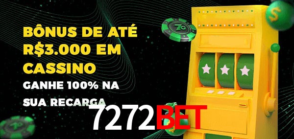 7272bet melhor bônus de depósito